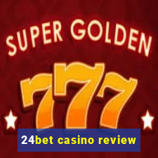 24bet casino review